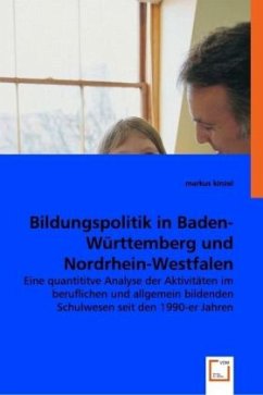 Bildungspolitik in Baden-Württemberg und Nordrhein-Westfalen - Kinzel, Markus
