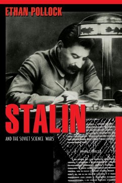 Stalin and the Soviet Science Wars - Pollock, Ethan