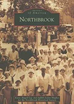 Northbrook - Luc, Karie Angell; Hughes, Judith Joslyn; Northbrook Historical Society