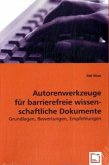 Autorenwerkzeuge für barrierefreie wissen-schaftliche Dokumente
