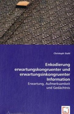Enkodierung erwartungskongruenter und erwartungsinkongruenter Information - Stahl, Christoph