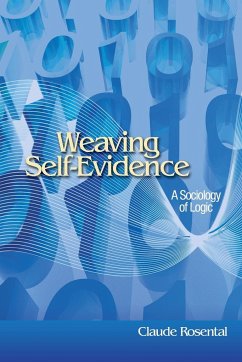 Weaving Self-Evidence - Rosental, Claude