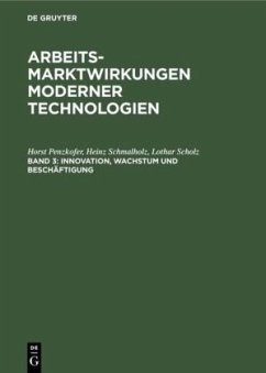 Innovation, Wachstum und Beschäftigung - Penzkofer, Horst;Schmalholz, Heinz;Scholz, Lothar