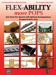 Flex-Ability More Pops -- Solo-Duet-Trio-Quartet with Optional Accompaniment