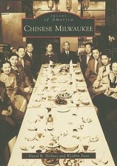 Chinese Milwaukee - Holmes, David B.; Yuan, Wenbin