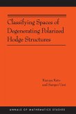 Classifying Spaces of Degenerating Polarized Hodge Structures