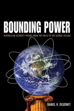 Bounding Power - Deudney, Daniel H.