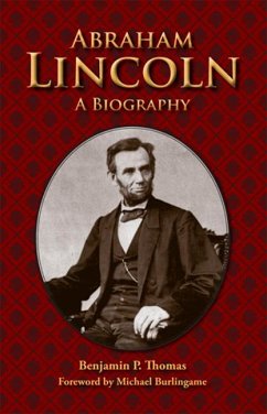 Abraham Lincoln - Thomas, Benjamin P