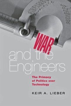 War and the Engineers - Lieber, Keir A