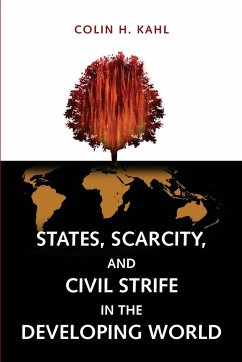 States, Scarcity, and Civil Strife in the Developing World - Kahl, Colin H.