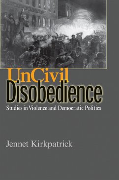 Uncivil Disobedience - Kirkpatrick, Jennet