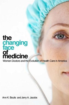 The Changing Face of Medicine - Boulis, Ann K; Jacobs, Jerry A