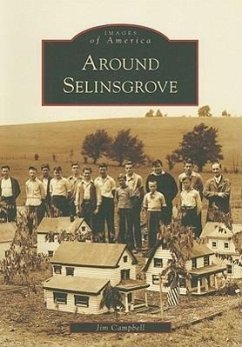 Around Selinsgrove - Campbell, Jim