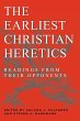 The Earliest Christian Heretics - Bild 1