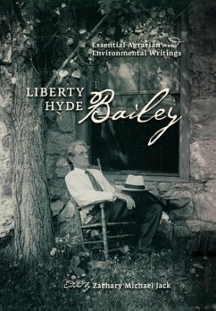 Liberty Hyde Bailey - Bailey, Liberty Hyde