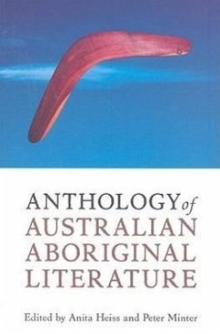 Anthology of Australian Aboriginal Literature - Heiss, Anita; Minter, Peter