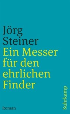 Ein Messer für den ehrlichen Finder - Steiner, Jörg