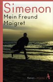 Mein Freund Maigret / Kommissar Maigret Bd.31