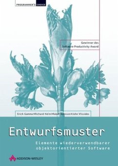 Entwurfsmuster - Gamma, Erich; Helm, Richard; Johnson, Ralph