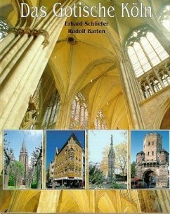 Das Gotische Köln - Schlieter, Erhard