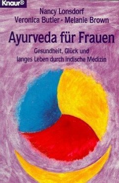 Ayurveda für Frauen - Lonsdorf, Nancy; Butler, Veronika; Brown, Melanie