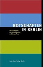 Botschaften in Berlin - Englert, Kerstin / Tietz, Jürgen (Hgg.)