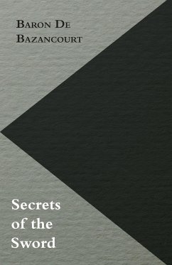 Secrets of the Sword - De Bazancourt, Baron