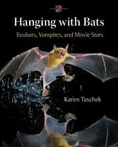 Hanging with Bats - Taschek, Karen