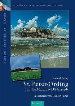 St. Peter-Ording und die Halbinsel Eiderstedt - Pump, Roland