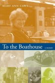 To the Boathouse: A Memoir