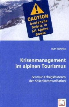 Krisenmanagement im alpinen Tourismus - Tschofen, Ruth