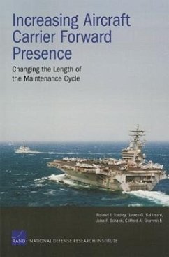 Increasing Aircraft Carrier Forward Presence - Yardley, Roland J; Kallimani, James G; Schank, John F; Grammich, Clifford A
