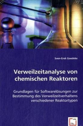 Verweilzeitanalyse von chemischen Reaktoren Verweilzeitanalyse von chemischen Reaktoren