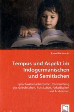 Tempus und Aspekt im Indogermanischen und Semitischen - Hunold, Roswitha