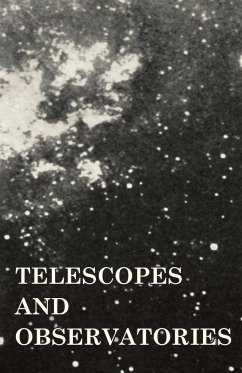 Telescopes and Observatories - Bailey, K. V.