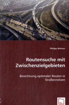 Routensuche mit Zwischenzielgebieten - Wehner, Philipp