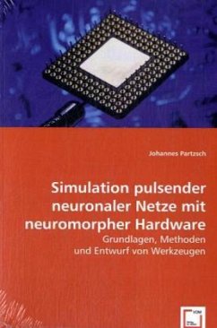 Simulation pulsender neuronaler Netze mit neuromorpher Hardware - Partzsch, Johannes