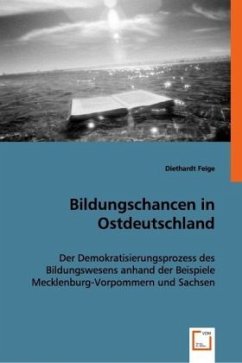 Bildungschancen in Ostdeutschland - Feige, Diethardt