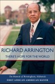 There's Hope for the World: The Memoir of Birmingham, Alabama's First African American Mayor