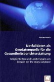 Notfalldaten als Geodatenquelle für die Gesundheitsberichterstattung.