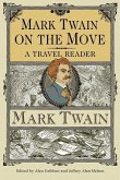 Mark Twain on the Move: A Travel Reader