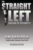 The Straight Left and How to Cultivate It