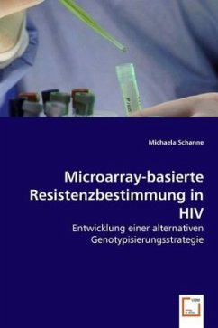 Microarray-basierte Resistenzbestimmung in HIV - Schanne, Michaela