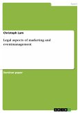 Legal aspects of marketing and eventmanagement