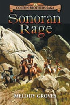 Sonoran Rage - Groves, Melody