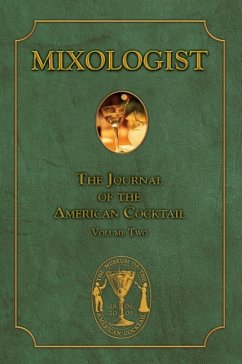 Mixologist: The Journal of the American Cocktail, Volume 2 - Brown, Jared Mcdaniel; Hess, Robert