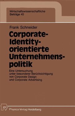 Corporate-Identity-orientierte Unternehmenspolitik - Schneider, Frank