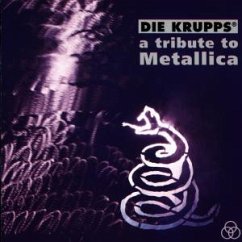 A Tribute To Metallica - Die Krupps