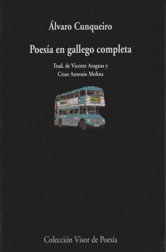 Poesía en gallego completa - Cunqueiro, Álvaro; Molina, César Antonio; Araguas, Vicente
