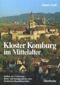 Kloster Komburg im Mittelalter - Jooss, Rainer